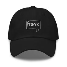 Load image into Gallery viewer, TGYK Dad hat