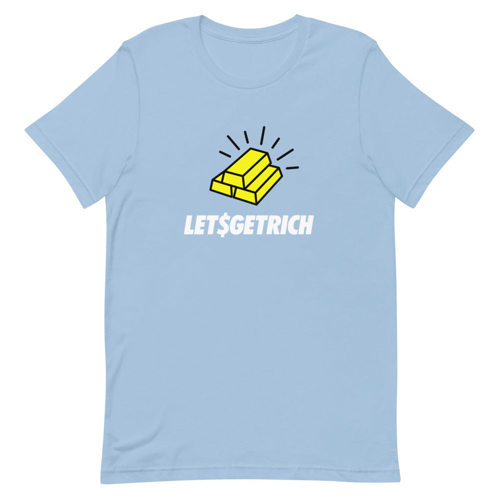 LET$GETRICH T-Shirt