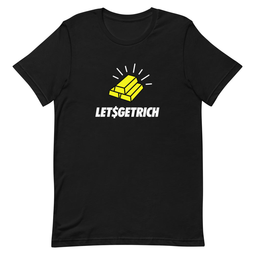 LET$GETRICH T-Shirt