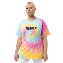 Load image into Gallery viewer, partywithray - Turn Me On oversize tie-dye t-shirt