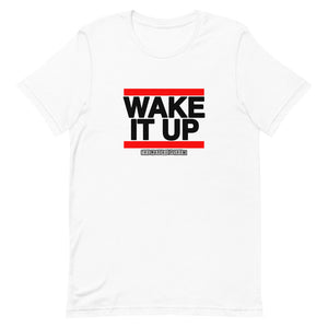 Wake it Up T-Shirt
