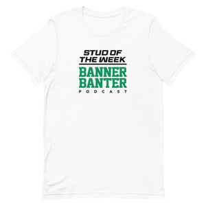 Stud Of The Week t-shirt